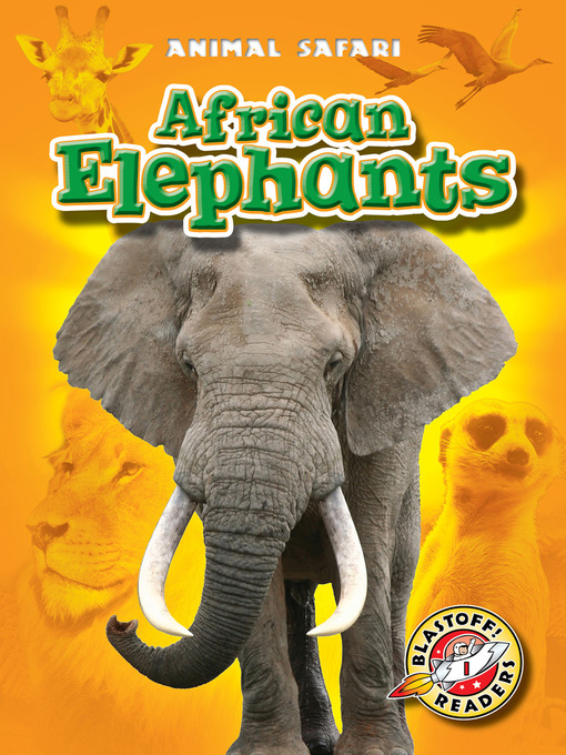 Title details for African Elephants by Kari Schuetz - Available